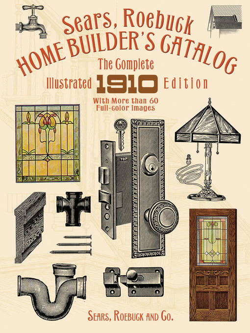 Title details for Sears, Roebuck Home Builder's Catalog by Sears, Roebuck and Co. - Available